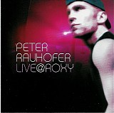 DJ Peter Rauhofer - Live @ Roxy (CD 1)