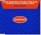 DJ David Morales & The Bad Yard Club - In De Ghetto
