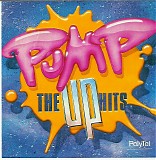 Various Artists - Pump Up The Hits
