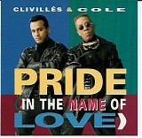 Clivilles & Cole - Pride (In The Name of Love)