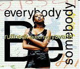 Ruffneck - Everybody Be Somebody feat. Yavahn