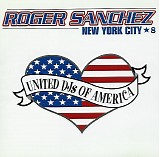 DJ Roger Sanchez - United DJ's Of America (New York City) - Volume 8
