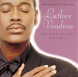 Luther Vandross - One Night With You: The Best Of Love - Volume 2