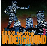 Various Artists - Dance to the Underground - Volume 3