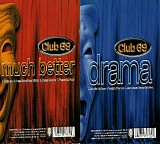Club 69 - Much Better & Drama