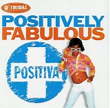 Various Artists - Positiva Artists: Positively Fabulous