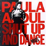 Paula Abdul - Shut Up And Dance - Mixes