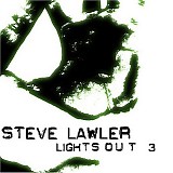 DJ Steve Lawler - Lights Out 3 (CD 2)