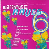 Various Artists - Warehouse Raves 6