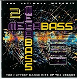 Various Artists - Megabass 2 - The Hottest Dance Hits Of The Decade