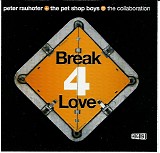 Peter Rauhofer+The Pet Shop Boys=The Collaboration - Break 4 Love