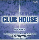 Various Artists - Club House - It's Here