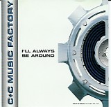 C+C Music Factory - I'll Always Be Around feat. A.S.K.M.E. & Vic Black
