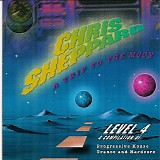 DJ Chris Sheppard - A Trip To The Moon - Level 4