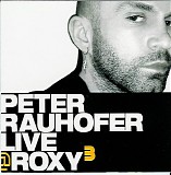 DJ Peter Rauhofer - Live @ Roxy 3 (CD 1)