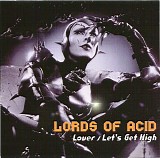 Lords Of Acid - Lover/Let's Get High
