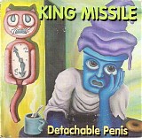 King Missile - Detachable Penis