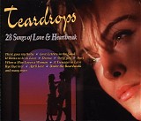 Various artists - Teardrops: 28 Songs Of Love & Heartbreak