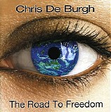 Chris de Burgh - The Road To Freedom