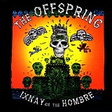 The Offspring - Ixnay On The Hombre