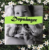 Various artists - DopsÃ¥ngern - VÃ¤kommen - sÃ¥nger vid livets bÃ¶rjan