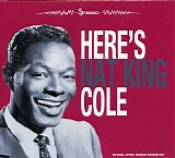 Nat King Cole - Here's Nat King Cole