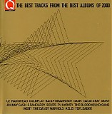 Various artists - Q: The Best Tracks From The Best Albums Of 2000