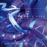 Various artists - Double Life (Music for Playstation)