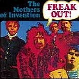 Frank Zappa & The Mothers Of Invention - Freak Out!