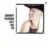 Johnny Winter - Let Me In