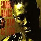 Shabba Ranks - As Raw As Ever