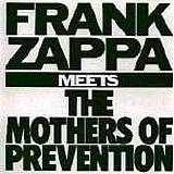 Frank Zappa - Frank Zappa Meets The Mothers Of Prevention