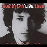 Bob Dylan - The Bootleg Series, Vol. 4: Live 1966 - The "Royal Albert Hall" Concert