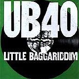 UB40 - Little Baggariddim