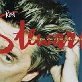 Rod Stewart - When We Were The New Boys - @192Kbps