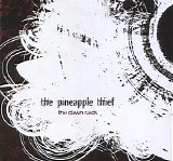 The Pineapple Thief - The Dawn Raids (Part One) (EP)