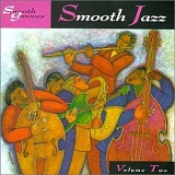 Smooth Jazz Volume 2 - Smooth Grooves Smooth Jazz Volume Two
