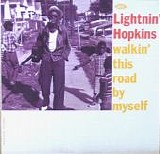 Hopkins, Sam "Lightnin" - Walkin' This Road by Myself