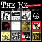 The Ex - Singles. Period. (The Vinyl Years - 1980-1990)