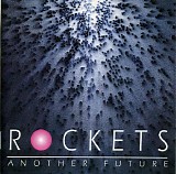 Rockets - Another Future
