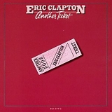 Eric CLAPTON - 1981: Another Ticket