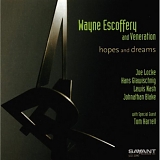Wayne Escoffery - Hopes and Dreams