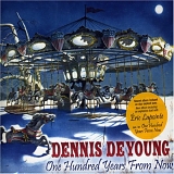 Dennis De Young - One Hundred Years From Now