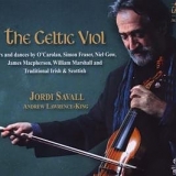 Jordi Savall - The Celtic Viol