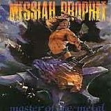 Messiah Prophet - Master Of The Metal