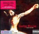 Marilyn Manson - Holy Wood (In the Shadow of the Valley of Death) [UK Bonus Tracks]