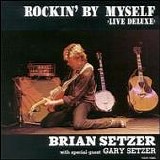 Brian Setzer - Rockin' by Myself