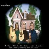 Everclear - Songs from an American Movie, Vol. 1: Learning How to Smile