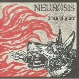 Neurosis - Times of Grace