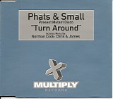 Phats & Small - Turn Around [CDM]